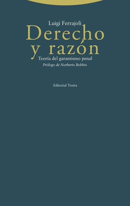 Derecho y razón "Teoría del garantismo penal"