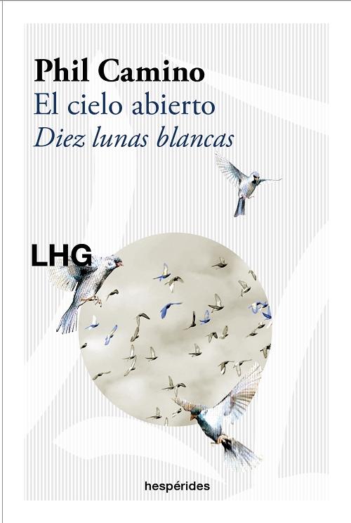 El cielo abierto "Diez lunas blancas"
