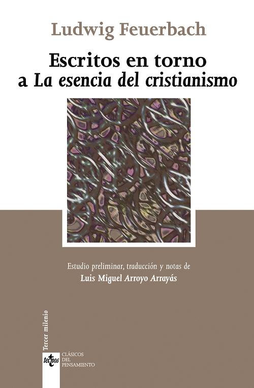 Escritos en torno a <La esencia del cristianismo>