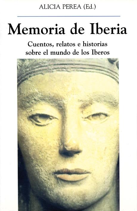 Memoria de Iberia "Cuentos, relatos e historias sobre el mundo de los Iberos"