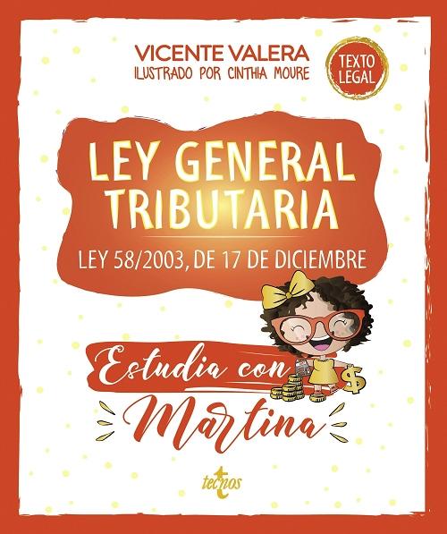 Ley General Tributaria "Ley 58/2003, de 17 de diciembre (Estudia con Martina)"