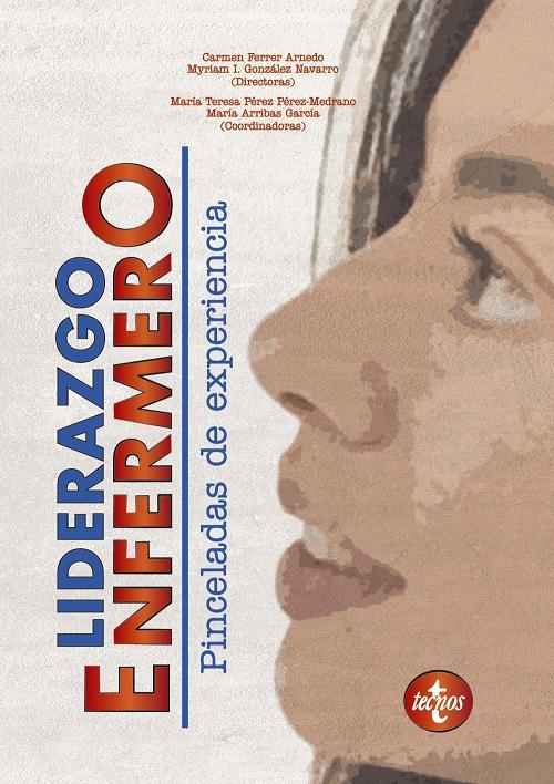 LIderazgo enfermero "Pinceladas de experiencia"