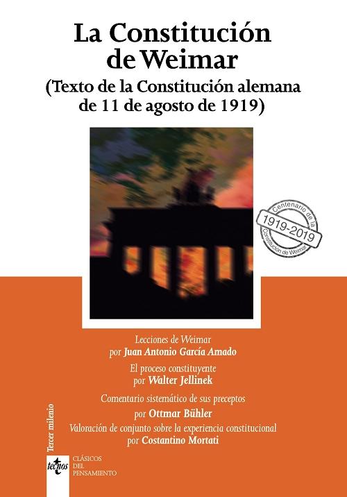 La Constitución de Weimar (Texto de la Constitución alemana de 11 de agosto de 1919)