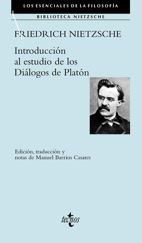 Introducción al estudio de los Diálogos de Platón "(Biblioteca Nietzsche)".