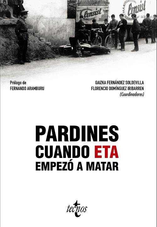 Pardines. Cuando ETA empezó a matar.