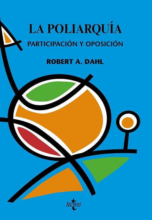 La poliarquía "Participación y oposición"
