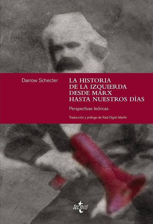 La historia de la izquierda desde Marx hasta nuestros días "Perspectivas teóricas"