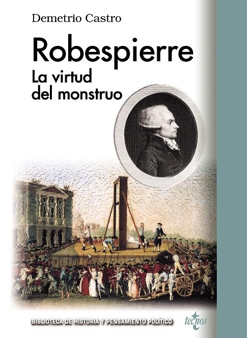 Robespierre "La virtud del monsttruo"