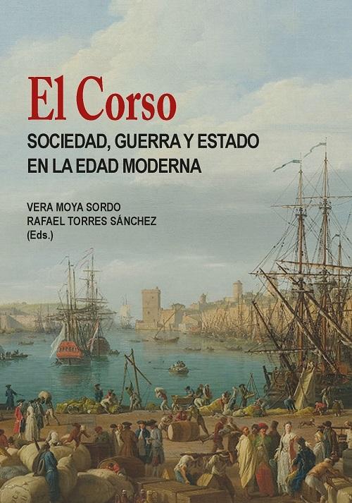 El Corso "Sociedad, guerra y estado en la Edad Moderna"