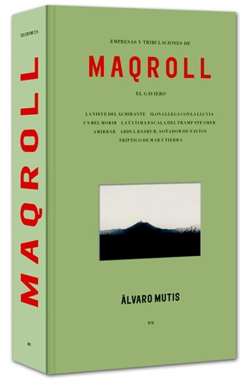 Empresas y tribulaciones de Maqroll el Gaviero