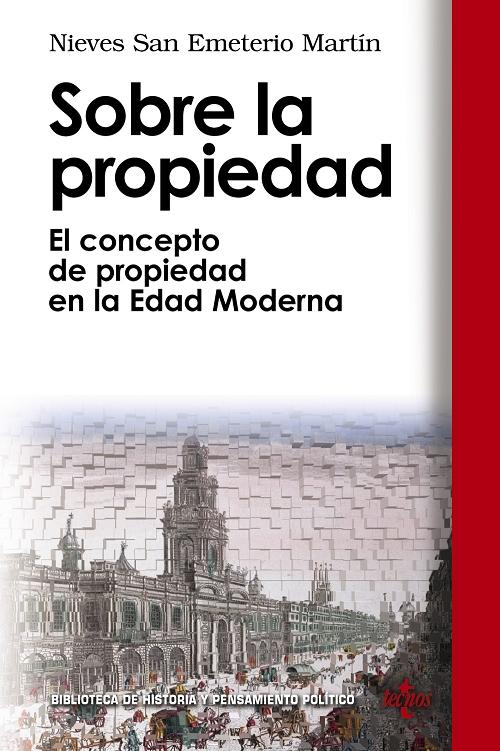 Sobre la propiedad "El concepto sobre la propiedad en la Edad Moderna"