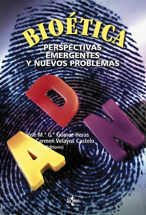 Bioética "Perspectivas emergentes y nuevos problemas"