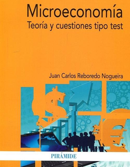 Microeconomía "Teoría y cuestiones tipo test"