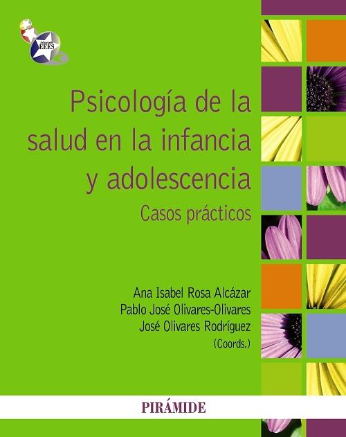 Psicología de la salud en la infancia y adolescencia "Casos prácticos"