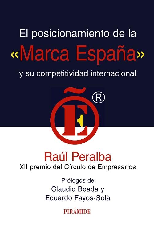 El posicionamiento de la <Marca España>  y su competitividad internacional