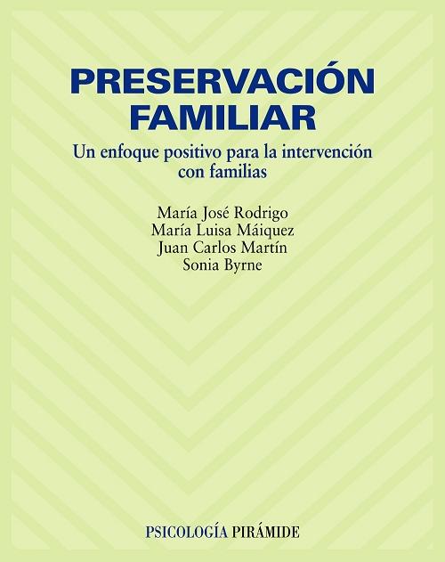Preservación familiar "Un enfoque positivo para la intervención con familias"