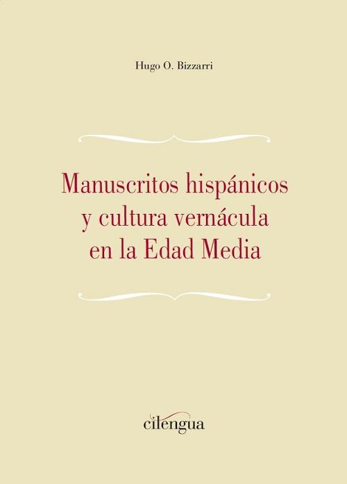 Manuscritos hispánicos y cultura vernácula en la Edad Media