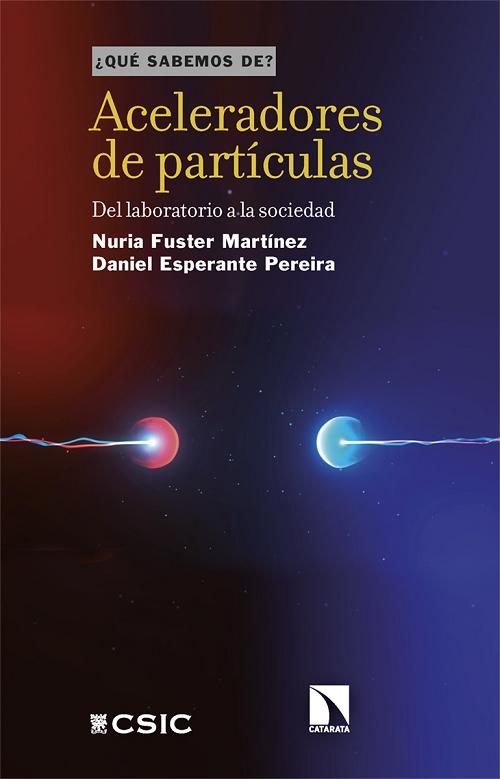 Aceleradores de partículas "Del laboratorio a la sociedad (¿Qué sabemos de?)"