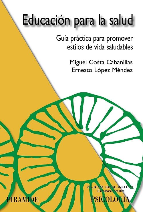 Educación para la salud "Guía práctica para promover estilos de vida saludables"