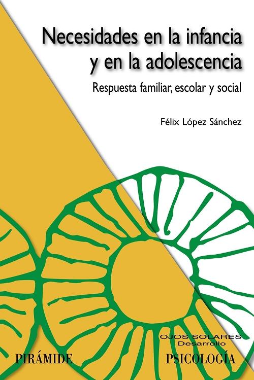 Necesidades en la infancia y en la adolescencia "Respuesta familiar, escolar y social"