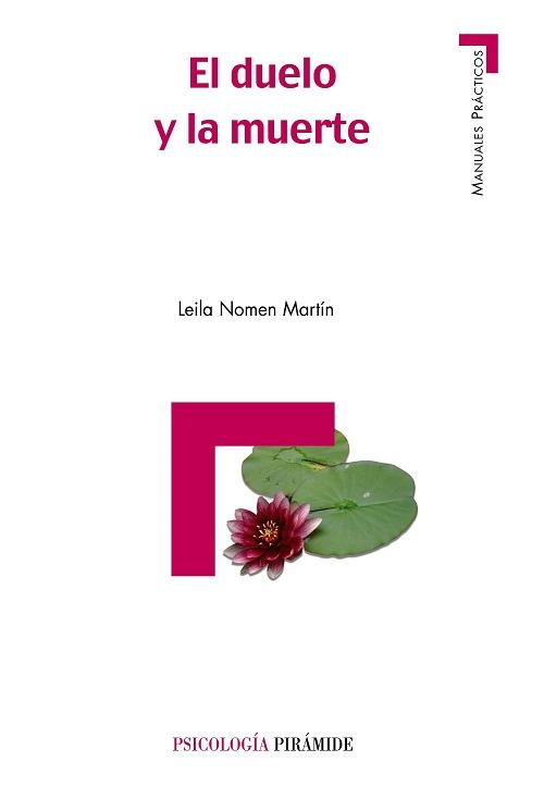 El duelo y la muerte "El tratamiento de la pérdida"