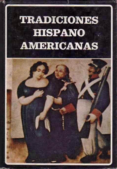 Tradiciones hispanoamericanas