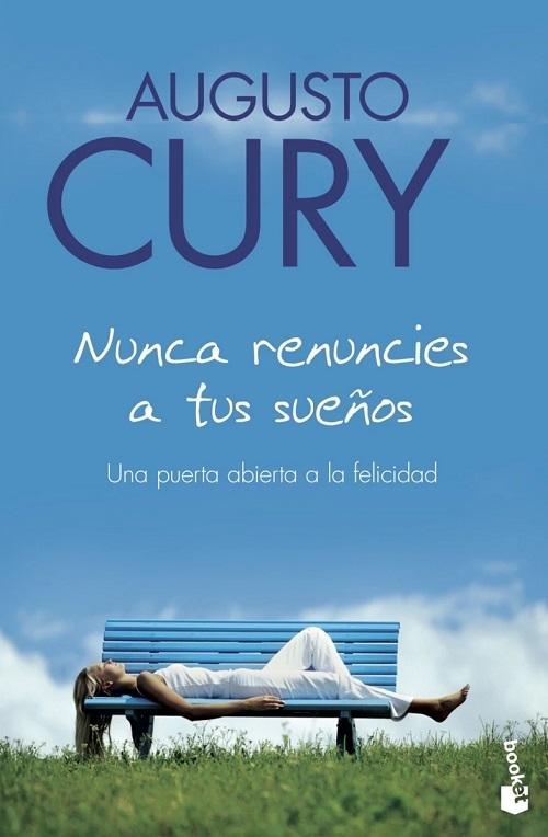 Nunca renuncies a tus sueños "Una puerta abierta a la felicidad"