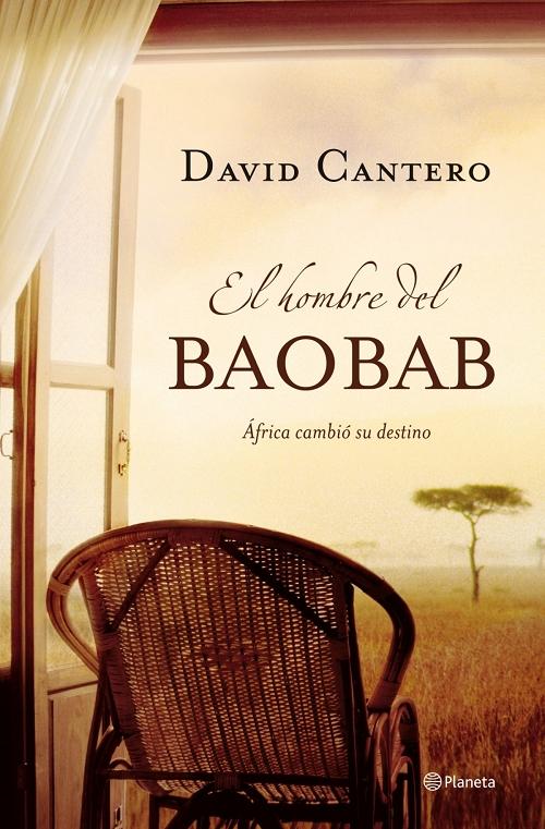 El hombre del baobab "África cambió su destino"