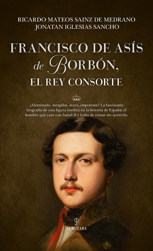 Francisco de Asís de Borbón: el rey consorte