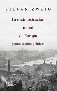La desintoxicación moral de Europa y otros escritos políticos 