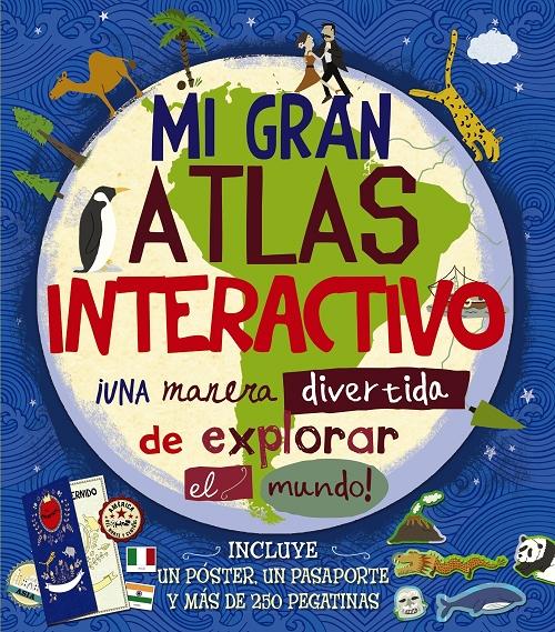 Mi gran atlas interactivo "¡Una manera divertida de explorar el mundo!"