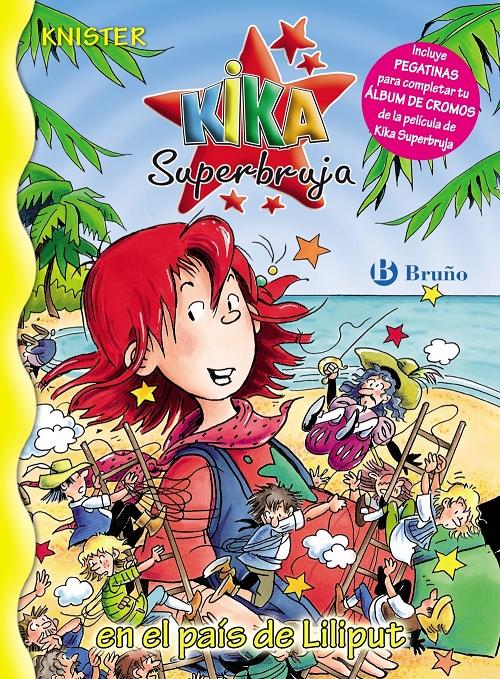 Kika superbruja en Liliput "(Incluye pegatinas para completar el álbum de cromos de la película)"