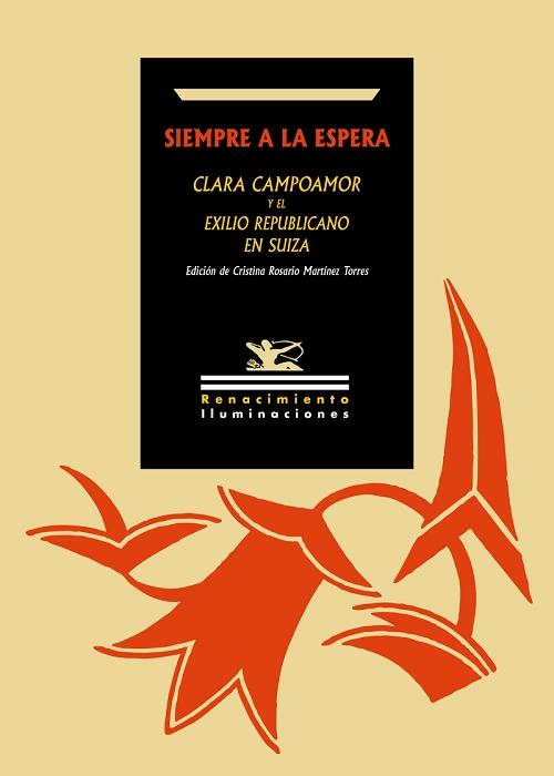 Siempre a la espera "Clara Campoamor y el exilio republicano en Suiza"