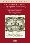 De Re Publica Hispaniae "Una vindicación de la cultura política en los reinos ibéricos en la primera modernidad".
