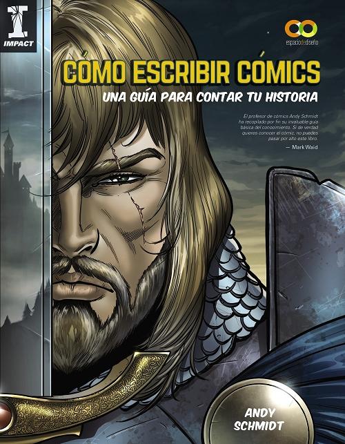 Cómo escribir cómics "Una guía para contar tu historia"