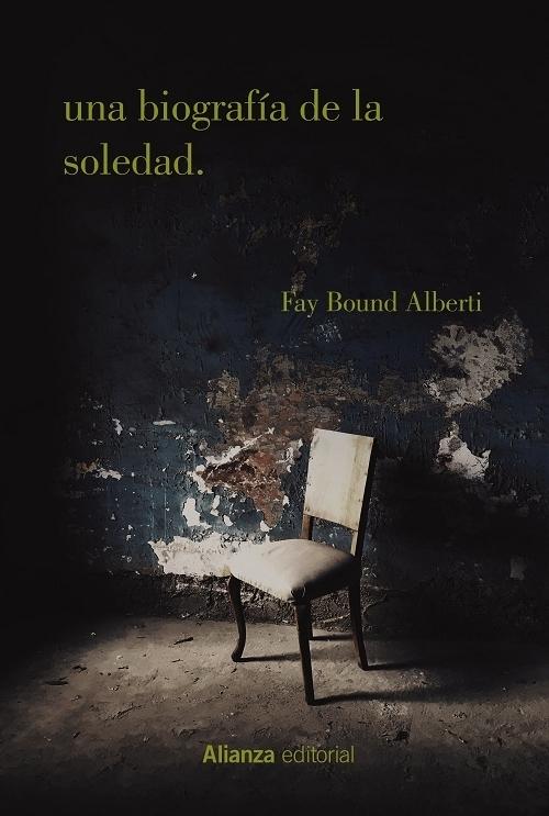 Una biografía de la soledad "Historia de una emoción"