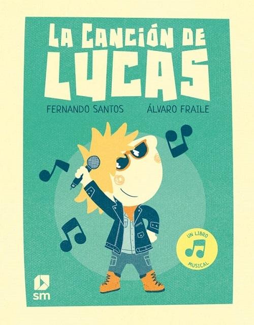 La canción de Lucas "(Un libro musical)"
