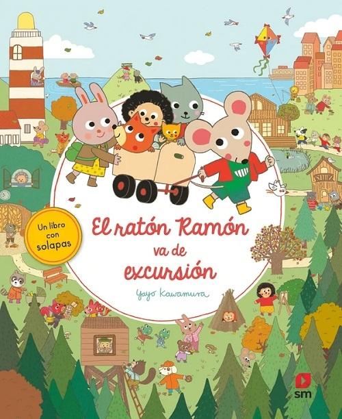 El ratón Ramón va de excursión "(Un libro con solapas)"