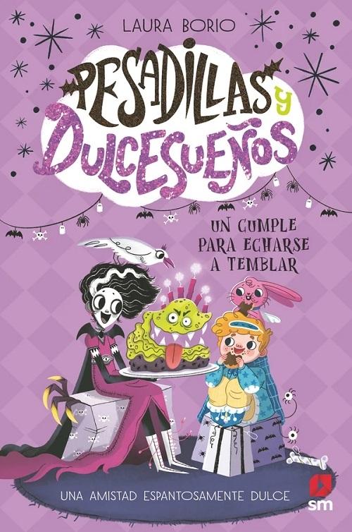 Un cumple para echarse a temblar "(Pesadillas y Dulcesueños - 4)"