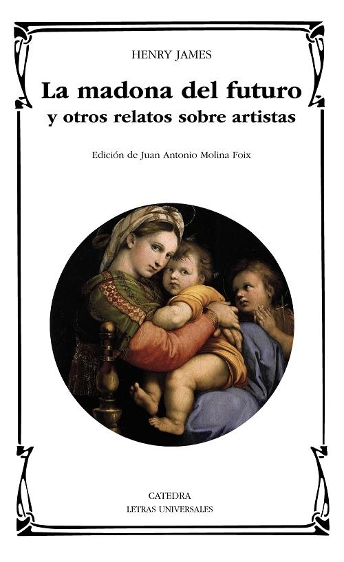 La madona del futuro y otros relatos sobre artistas.