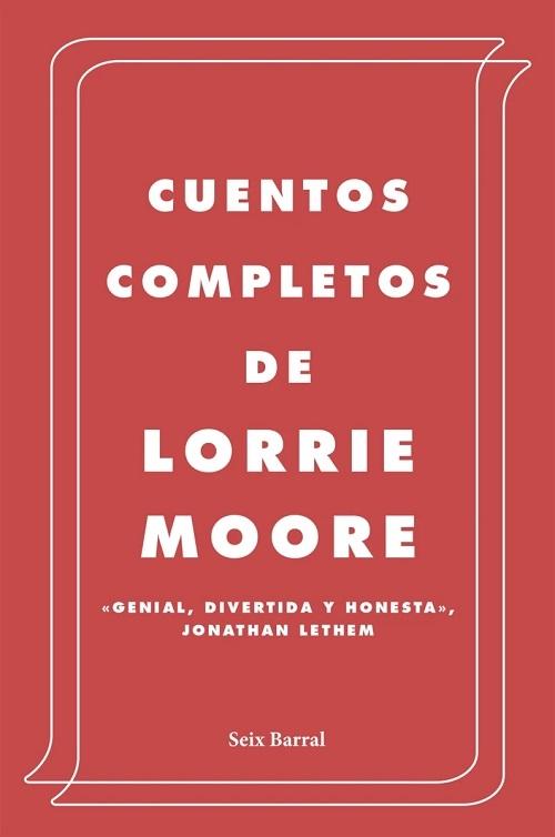 Cuentos completos "(Lorrie Moore)"