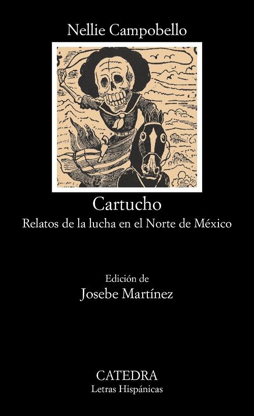 Cartucho "Relatos de la lucha en el Norte de México"