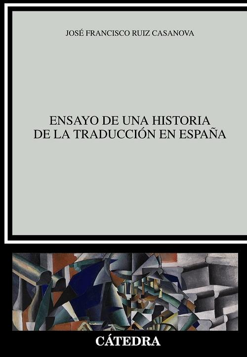 Ensayo de una historia de la traducción en España.