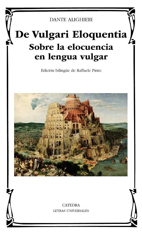De Vulgari Eloquentia "Sobre la elocuencia en lengua vulgar"