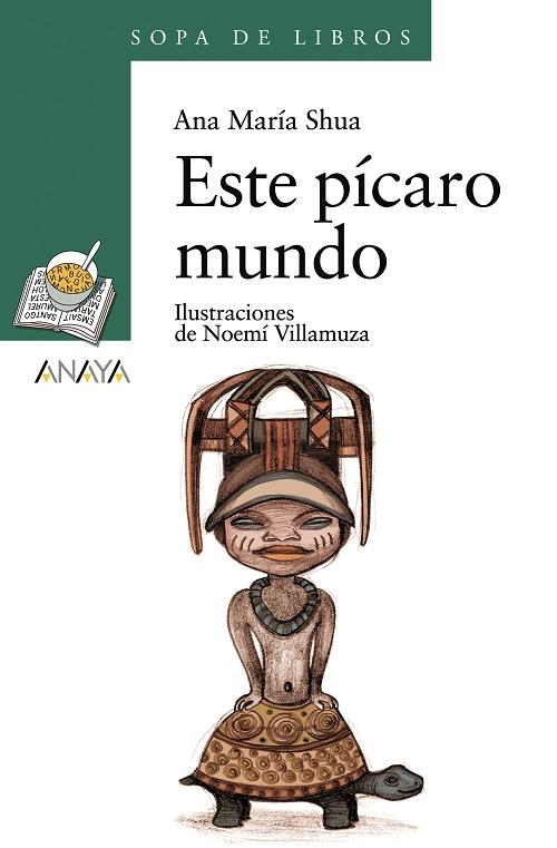 Este pícaro mundo.