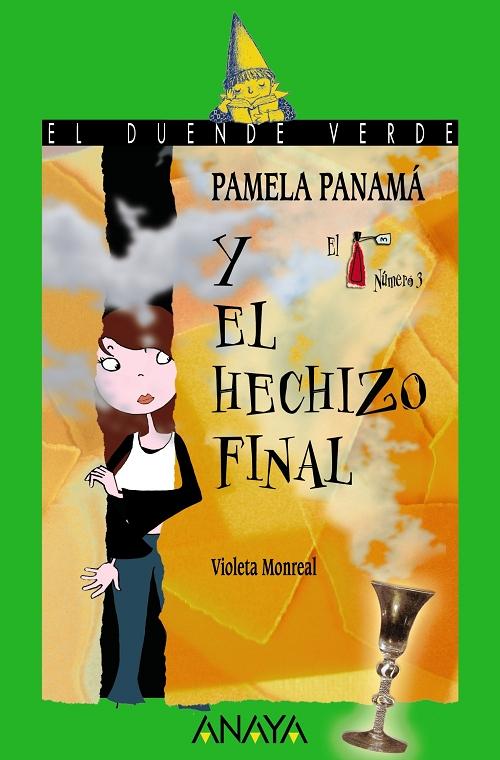 Pamela Panamá y el hechizo final "(El número 3)"