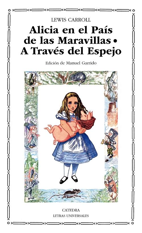 Alicia en el País de las Maravillas / A través del espejo y lo que Alicia encontró allí