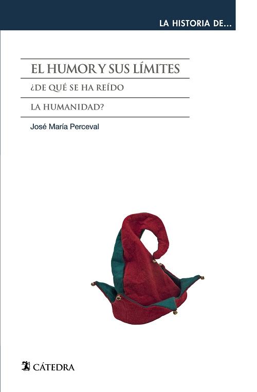 El humor y sus límites "¿De qué se ha reído la humanidad?"