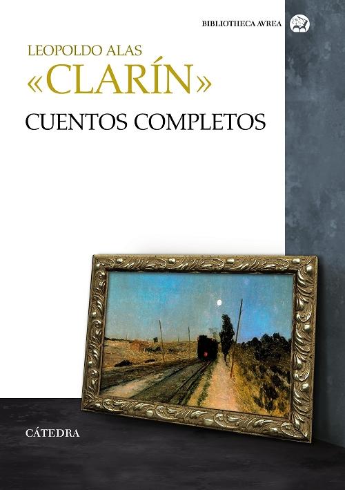 Cuentos completos "(Leopoldo Alas, <Clarín>)"