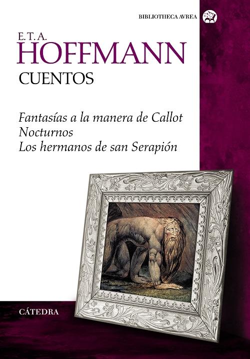 Cuentos completos "Fantasías a la manera de Callot / Nocturnos/ Los hermanos de san Serapión"